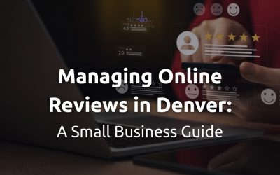 Managing Online Reviews in Denver: A Small Business Guide
