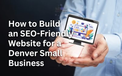 How to Build an SEO‑Friendly Website for a Denver Small Business