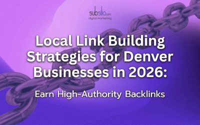 Local Link Building Strategies for Denver Businesses in 2026: Earn High-Authority Backlinks