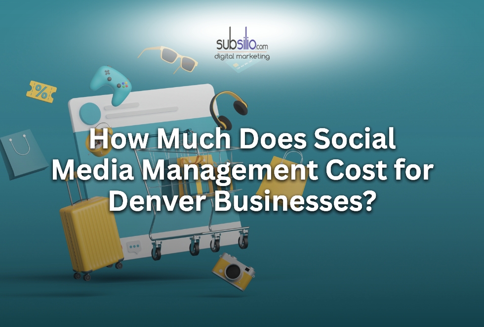 How Much Does Social Media Management Cost for Denver Businesses?