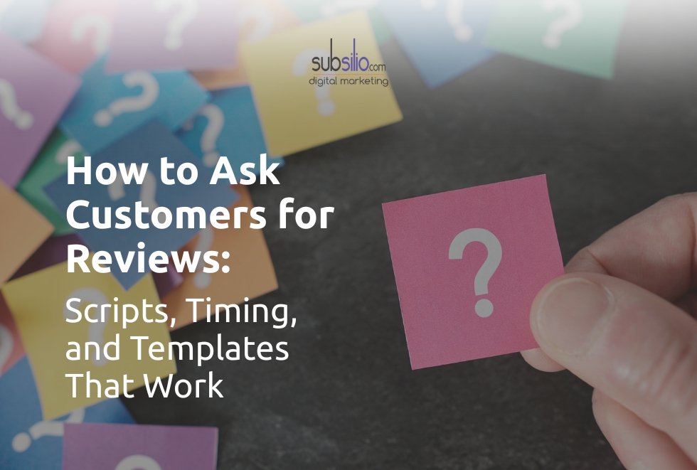 How to Ask Customers for Reviews: Scripts, Timing, and Templates That Work