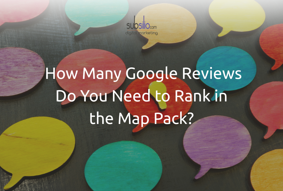 How Many Google Reviews Do You Need to Rank in the Map Pack?